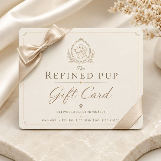 The Refined Pup Gift Card